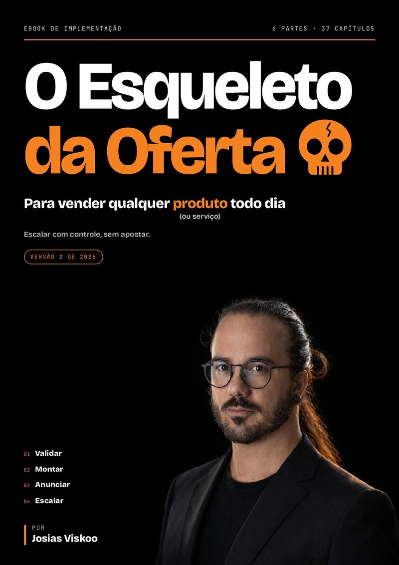Capa do e-book O Esqueleto da Oferta: para vender qualquer produto todo dia, de Josias Viskoo